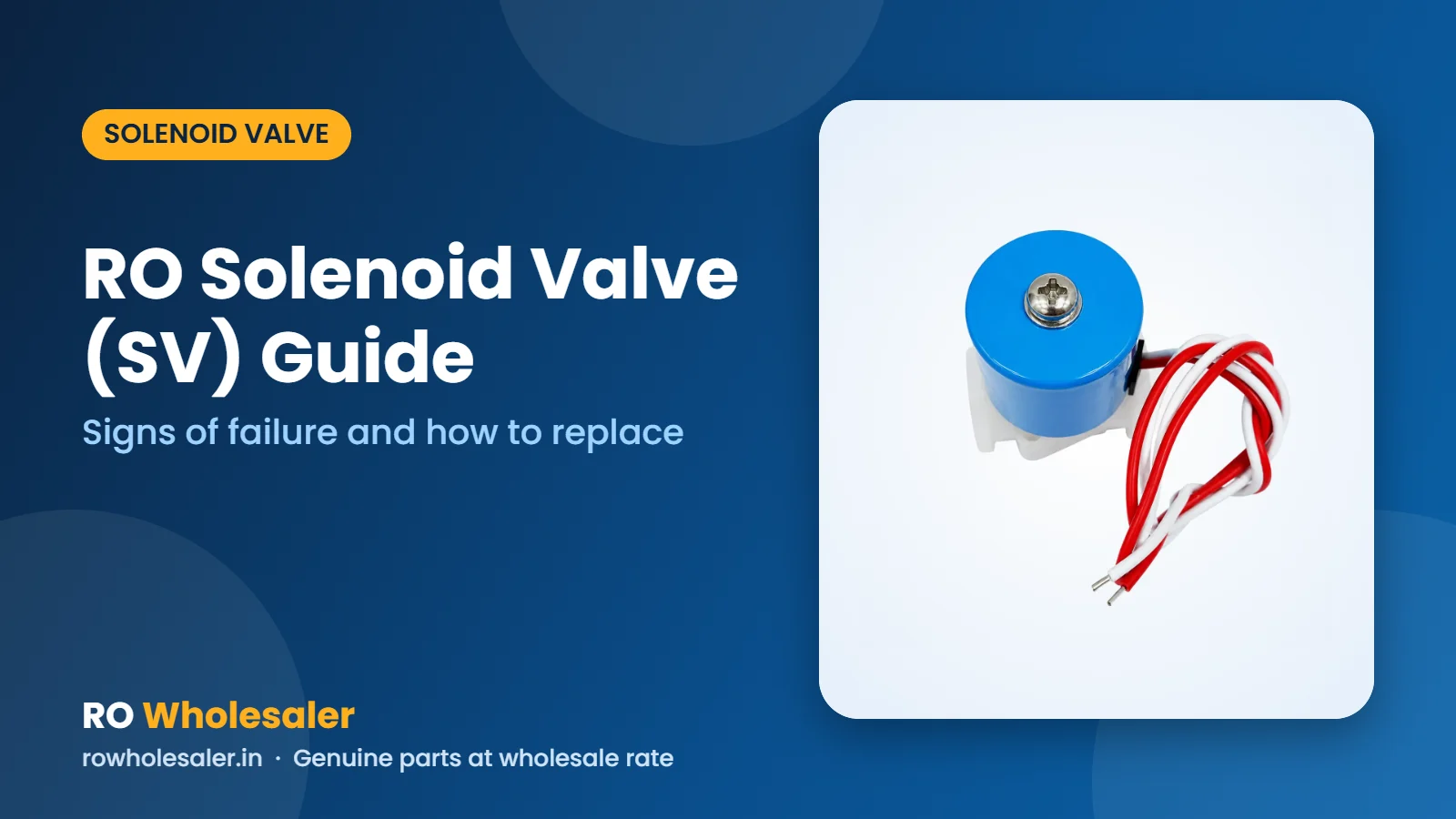 RO Solenoid Valve (SV) Guide