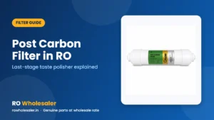Post Carbon Filter in RO